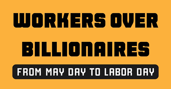 Workers Over Billionaires