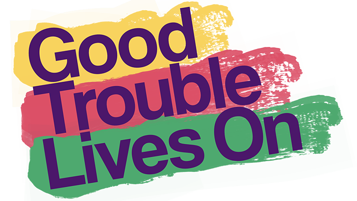 Good Trouble Lives On